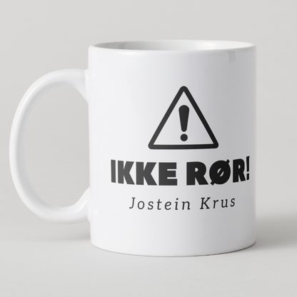Krus - Ikke rør!